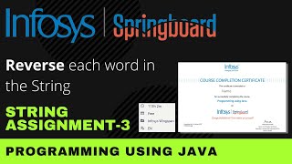 Reverse each word in String | String Assignment 3 | Programming Using Java | Infosys Springboard