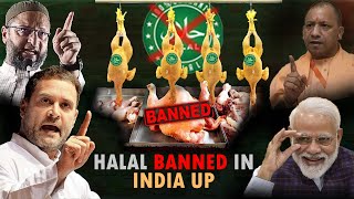 Why Did UP Government BAN HALAL? CM Yogi Adityanath's Move Right or Wrong? In Hindi