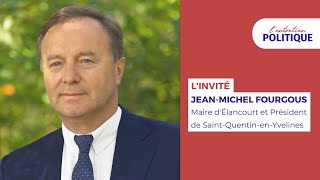 L'Entretien politique avec Jean-Michel Fourgous, la politique autrement