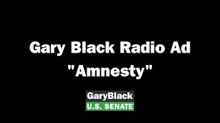 Gary Black for U.S. Senate Radio Ad: \