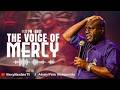 THE VOICE OF MERCY || PROPHET P.A OLOWOPOROKU || 3/06/2026
