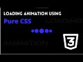 Creative CSS Loading Animations Effects | CSS Animation Tutorial for Beginners