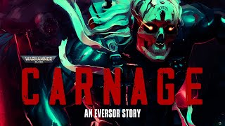 CARNAGE - AN EVERSOR STORY UNOFFICIAL WARHAMMER 40K AUDIO