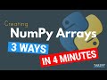 NumPy Array Creation: 3 Ways in 4 Minutes | NumPy Tutorial #1