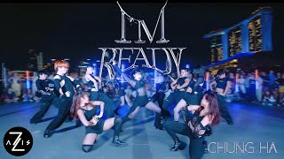 [KPOP IN PUBLIC / ONE TAKE] CHUNG HA 청하 'I'm Ready' | DANCE COVER | Z-AXIS FROM