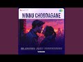 Ninnu Choodagane - Slowed and Reverbed