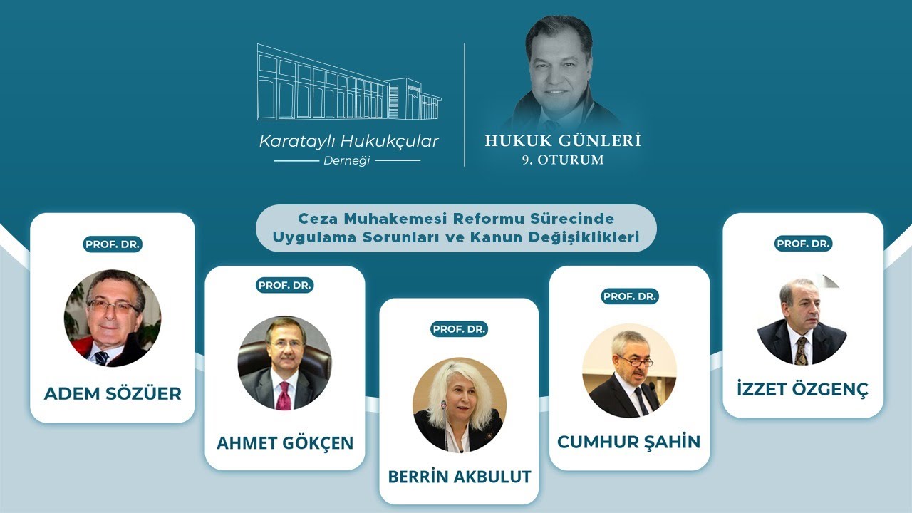 Hukuk Günleri 9. Oturum - Türk Ceza Hukuku Ve Ceza Muhakemesi Reformu ...