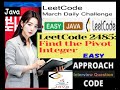 LeetCode 2485 - Find the Pivot Integer | Step-by-Step Explanation | Developer Coder
