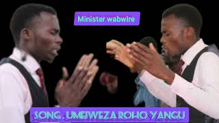 Umeiweza Roho yangu. Cover by Minister wabwire