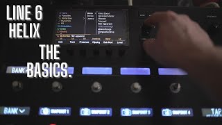 Line 6 Helix || The Basics and How to Start?