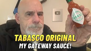 The sauce that started my journey! Tabasco Original! Plus another sleep paralysis dream!