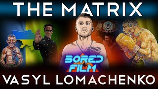 Vasyl Lomachenko - The Matrix (Original Bored Film Documentary)