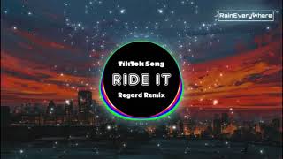 Regard-Ride it (REMIX) (Tik tok song)