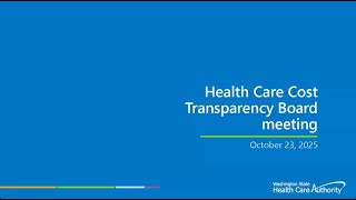 October 23, 2025, Health Care Cost Transparency Board