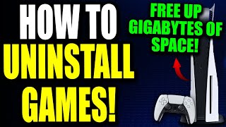 How to Uninstall Games on PS5! PS5 Uninstall/Delete Games & Free Up Space (Easy Guide!)