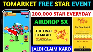 The Final StarFall Tomarket |Final Starfall ToMarket |ToMarket The Final StarFall Full Details Today