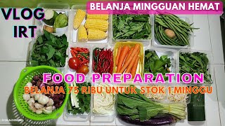 Food Preparation 75 Ribu Untuk 1 Minggu | Belanja Mingguan Hemat