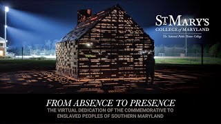 From Absence to Presence: The Commemorative to Enslaved Peoples of Southern Maryland