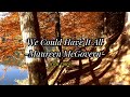 We Could Have It All by: Maureen McGovern (Lyric video)