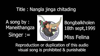 Nangla Jinga chitading by Felina