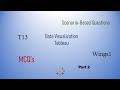 T13 Tableau | MCQ Scenario Based Questions  | Wings1 | Part 2