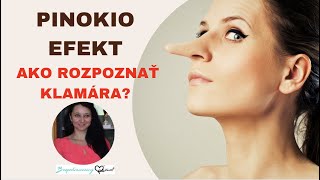 PINOKIO EFEKT: AKO ROZPOZNAŤ KLAMÁRA?