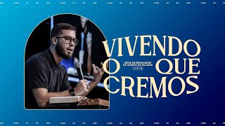 Quarta Da Palavra | Vivendo O Que Cremos - Parte 3 | Nathan Da Silva