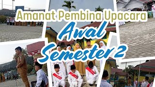 AMANAT PEMBINA UPACARA AWAL SEMESTER 2