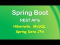 Spring Boot Rest Api with Hibernate, Mysql example using Spring Data JPA