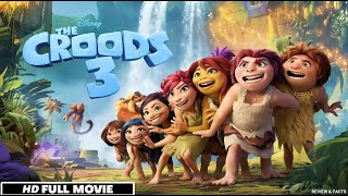 The Croods 3 Full Movie (2025) Watch Now Are The Croods Facing Extinction Again? | Review & Facts 🦴🌍
