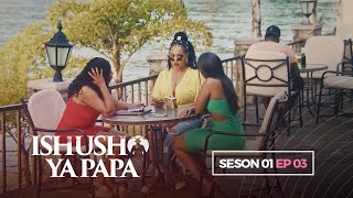 ISHUSHO YA PAPA S01E03||JEAN LUC NONEHO ARABACIKIRAHE KO VANESSA NINSHUTI ZE BAMUPANGIYE|ZACU SERIES