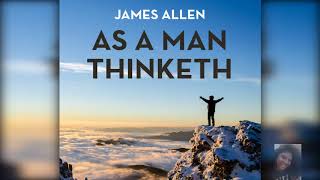 As a man thinketh -  -  Book Audio and Video Summary
