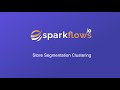 Unlocking Insights: Store Segmentation with K-Means Clustering | Sparkflows Tutorial