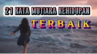 KATA MUTIARA KEHIDUPAN TERBAIK - kata bijak kehidupan - quotes motivation