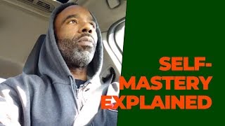 What is Self-Mastery?