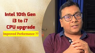 Intel 10th gen i3 to i7 CPU upgrade performance compare with Adobe premier pro