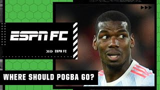 Where should Paul Pogba go? | ESPN FC