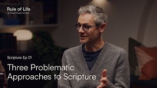 Scripture 01: Rethinking our relationship with the Bible