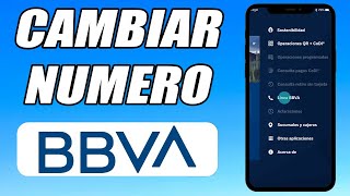 Como CAMBIAR mi NUMERO de TELEFONO en la App BBVA - Guía Completa!