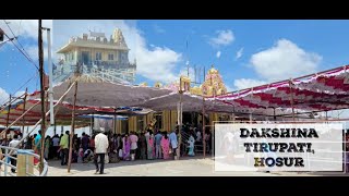 Dakshina Tirupati, Hosur | தட்சிண திருப்பதி, ஓசூர் | ದಕ್ಷಿಣ ತಿರುಪತಿ, ಹೊಸೂರು | దక్షిణ తిరుపతి, హోసూర్