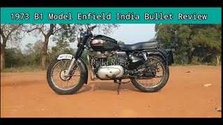 1973 Model Vintage B1 Enfield India Bullet l Detailed Review l Bullet Riders