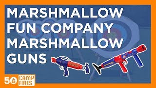 50 Campfires: Marshmallow Fun Company Marshmallow Guns