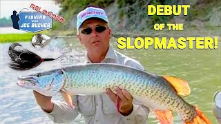 Debut of the Slopmaster | Musky Fishing | Fishing With Joe Bucher RELOADED