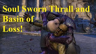 ESO Soul Sword Thrall and Basin of Loss!