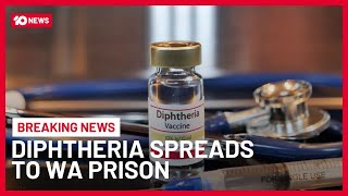 Diphtheria Outbreak Spreads To Western Australian Prison | 10 News