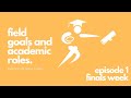 Promotion for Episode 1 of Field Goals and Academic Roles