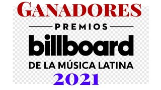 Ganadores Premios Billboard latin 2021