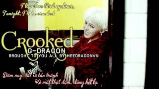 [HDVN][Engsub+Vietsub] Crooked @ G-Dragon {2nd album Coup D'etat}