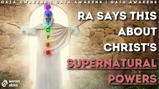 Did Jesus Have an Awakened Kundalini? (Law of One) // Gaia Awakens