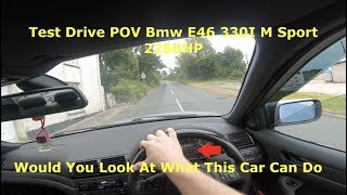 Test Drive POV Bmw E46 330I M54 228BHP A true Legend Of A Car \u0026 The Legendary M54 Engine